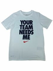 Nike Dry Boys White Your Team Needs Me Athletic T-Shirt Dri-fit Tee